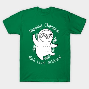 Napping Champion Sloth Level Achieved T-Shirt